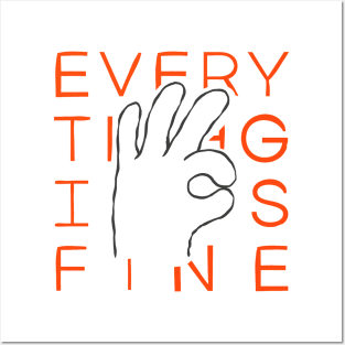 every thing is fine Posters and Art